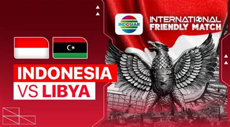 pertandingan indonesia vs libya
